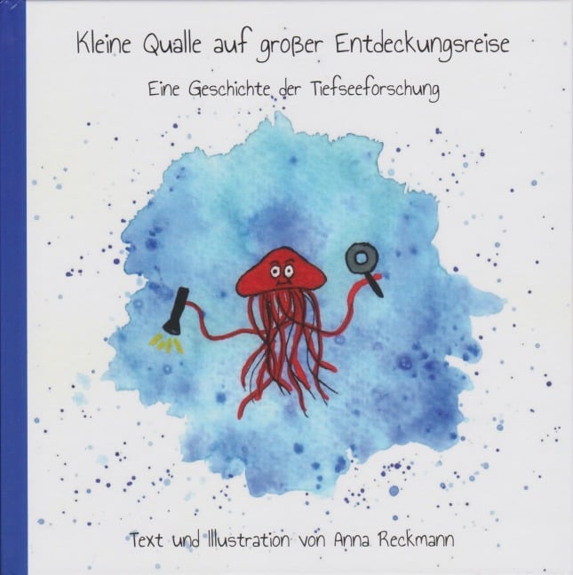 Kleine Qualle auf großer Entdeckungsreise - Anna Reckmann