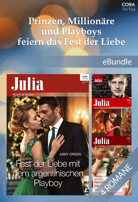 Prinzen, Millionäre und Playboys feiern das Fest der Liebe - Cara Colter, Jennie Lucas, Jackie Braun, Abby Green