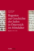 Cover-Bild zum Titel 'Regesten zur Geschichte der Juden in Österreich im Mittelalter' von ''