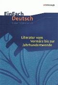 Cover-Bild zum Titel 'Literatur vom Vormärz bis zur Jahrhundertwende. EinFach Deutsch Unterrichtsmodelle' von 'Josef Schnell, Eva Schnell'
