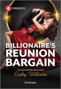 Billionaire's Reunion Bargain - Cathy Williams