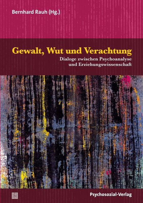 Gewalt, Wut und Verachtung - 