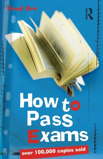 How to Pass Exams - Fred Orr