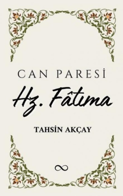 Can Paresi Hz. Fatima - Tahsin Akcay