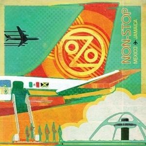 Non-Stop: Mexico To Jamaica - Ozomatli