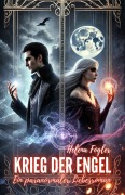 Cover-Bild zum Titel 'Krieg der Engel: Ein paranormaler Liebesroman' von 'Helena Vogler'