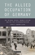 Cover-Bild zum Titel 'The Allied Occupation of Germany' von 'Francis Graham-Dixon'