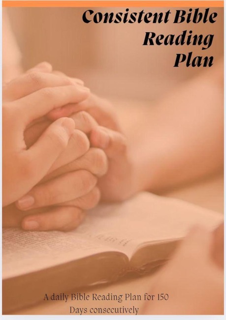 Consistent Bible Reading Plan - Bliss