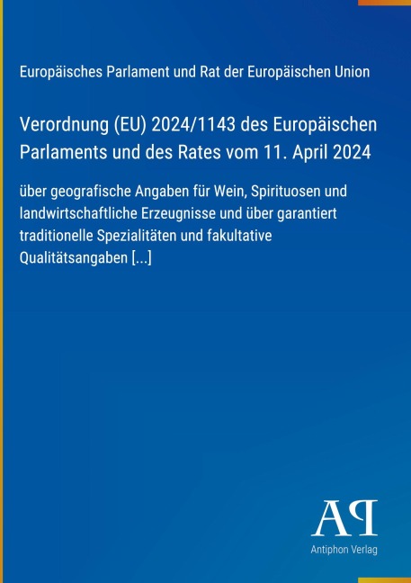 Verordnung (EU) 2024/1143 des Europäischen Parlaments und des Rates vom 11. April 2024 - Europäisches Parlament und Rat der Europäischen Union