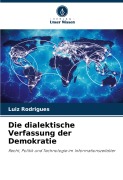 Cover-Bild zum Titel 'Die dialektische Verfassung der Demokratie' von 'Luiz Rodrigues'