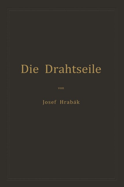 Die Drahtseile - Josef Hrabák
