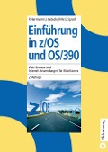 Einführung in z/OS und OS/390 - Paul Herrmann, Wilhelm Gustav Spruth, Udo Kebschull