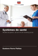 Cover-Bild zum Titel 'Systèmes de santé' von 'Gustavo Parra Fleitas'
