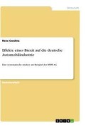 Cover-Bild zum Titel 'Effekte eines Brexit auf die deutsche Automobilindustrie' von 'Rene Cwalina'