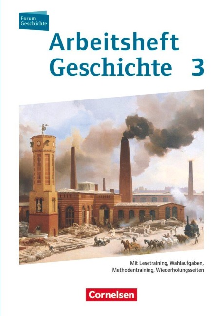 Forum Geschichte 03. Arbeitsheft. Vom Zeitalter des Absolutismus bis zum Ersten Weltkrieg - Marko Schulz