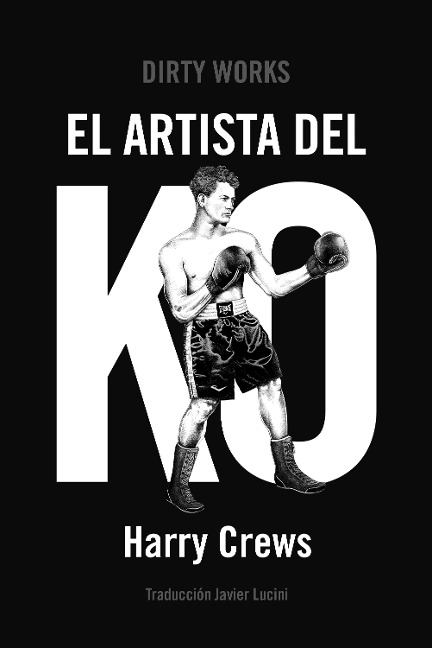 El artista del KO - Harry Crews