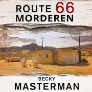 Cover-Bild zum Titel 'Route 66-morderen' von 'Becky Masterman'
