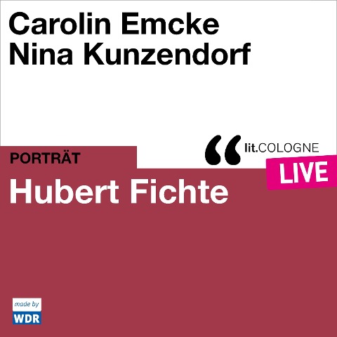 Hubert Fichte - Carolin Emcke, Nina Kunzendorf