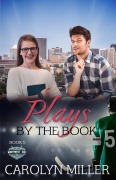 Cover-Bild zum Titel 'Plays by the Book (Northwest Ice Division, #5)' von 'Carolyn Miller'