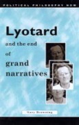 Cover-Bild zum Titel 'Lyotard and the End of Grand Narratives' von 'Gary Browning'