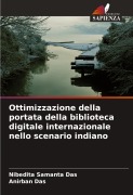 Cover-Bild zum Titel 'Ottimizzazione della portata della biblioteca digitale internazionale nello scenario indiano' von 'Nibedita Samanta Das, Anirban Das'