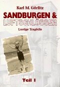 Cover-Bild zum Titel 'Sandburgen & Luftschlösser - Band 1' von 'Karl Michael Görlitz'