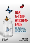 Cover-Bild zum Titel 'Das 5-Tage-Wochenende' von 'Garrett Gunderson, Nik Halik'