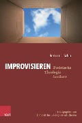 Improvisieren - Bertram J. Schirr