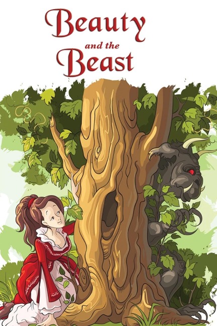 Beauty and the Beast (Illustrated Edition) - Gabrielle-Suzanne Barbot De Villeneuve
