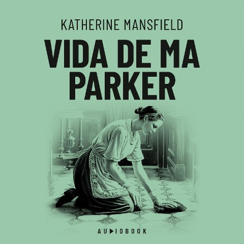 Vida de Ma Parker - Katherine Mansfield