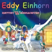 Cover-Bild zum Titel 'Eddy Einhorn' von 'Frank Queisser, Heather L. Brooks'