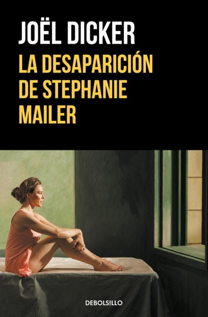 La Desaparición de Stephanie Mailer / The Disappearance of Stephanie Mailer - Joël Dicker