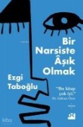 Bir Narsiste Asik Olmak - Ezgi Taboglu