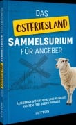 Cover-Bild zum Titel 'Das Ostfriesland-Sammelsurium für Angeber' von ''