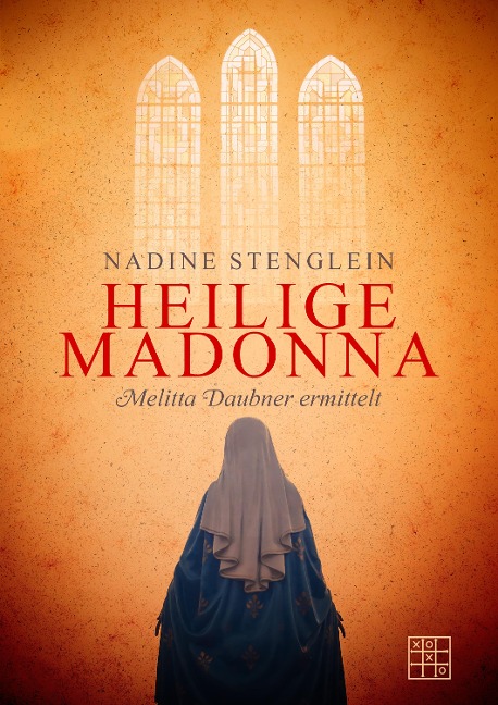 Heilige Madonna - Nadine Stenglein