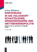 Einführung in die Volkswirtschaftslehre, Mikroökonomie und Wettbewerbspolitik - Lothar Wildmann