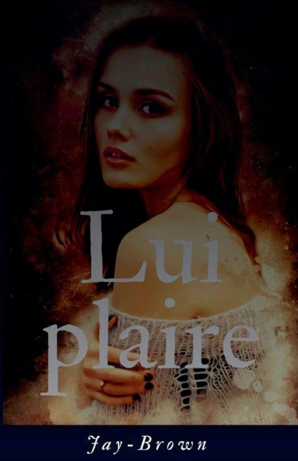 Lui plaire - Jaybrown