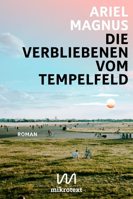 Die Verbliebenen vom Tempelfeld - Ariel Magnus