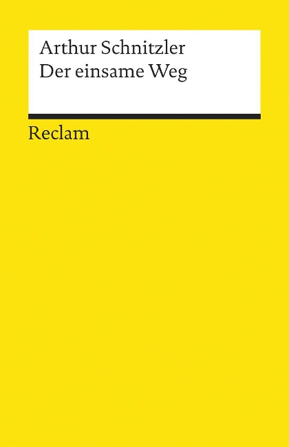 Der einsame Weg - Arthur Schnitzler