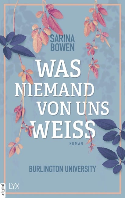 Was niemand von uns weiß - Burlington University - Sarina Bowen