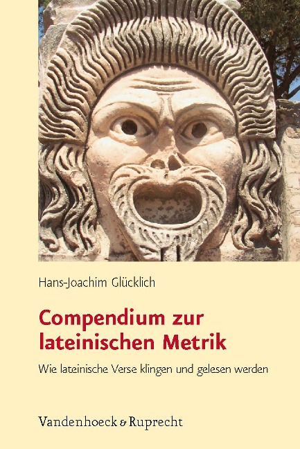 Compendium zur lateinischen Metrik - Hans-Joachim Glücklich