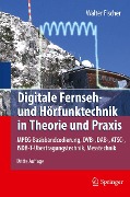 Cover-Bild zum Titel 'Digitale Fernseh- und Hörfunktechnik in Theorie und Praxis' von 'Walter Fischer'