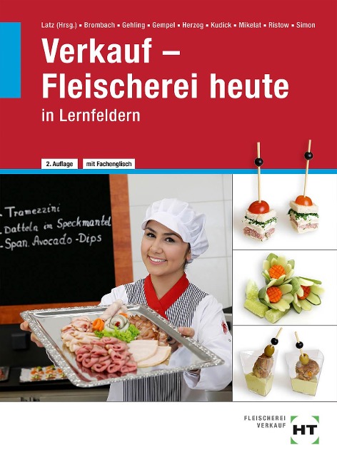 Verkauf - Fleischerei heute in Lernfeldern - Christine Brombach, Christiane Herzog, Johannes Gehling, Fritz Gempel, Olaf Mikelat