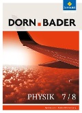 Dorn / Bader Physik 7/8. Schulbuch. Sekundarstufe 1. Baden-Württemberg - 