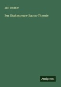 Cover-Bild zum Titel 'Zur Shakespeare-Bacon-Theorie' von 'Karl Tenkner'