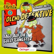 Cover-Bild zum Titel 'Olchi-Detektive 1. Jagd auf die Gully-Gangster' von 'Erhard Dietl, Barbara Iland-Olschewski, Markus Langer'