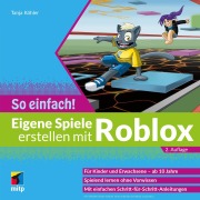 Cover-Bild zum Titel 'Eigene Spiele erstellen mit Roblox - So einfach!' von 'Tanja Köhler'