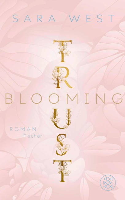 Blooming Trust - Sara West