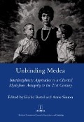 Cover-Bild zum Titel 'Unbinding Medea' von 'Heike Bartel'