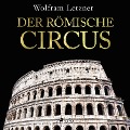 Cover-Bild zum Titel 'Der römische Circus' von 'Wolfram Letzner'